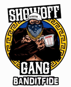 BANDITFIDE MAFIA INKS DEAL WITH SHOWOFF GANG/EMPIRE